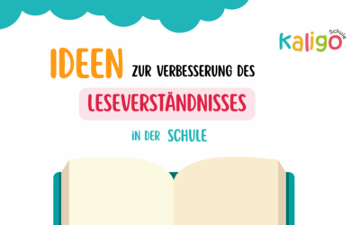 5 Ideen, das Leseverständnis zu verbessern