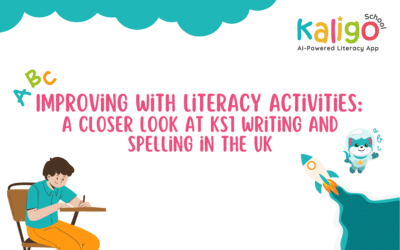 Improving with Literacy Activities: A closer look at KS1 Writing and Spelling in the UK