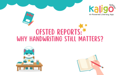Ofsted Reports: Why Handwriting Still Matters?
